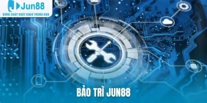 Bảo trì Jun88