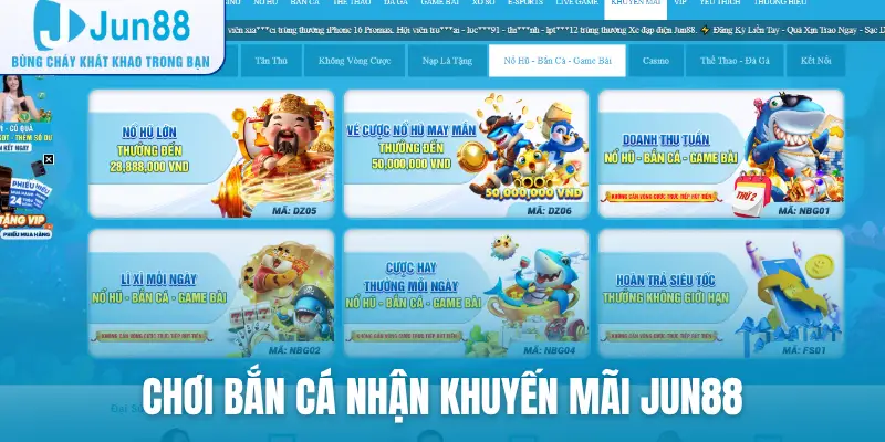 Chơi bắn cá nhận khuyến mãi Jun88