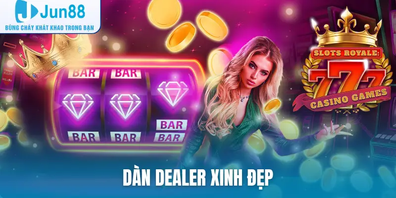 Dàn dealer xinh đẹp