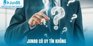 Jun88 có uy tín không