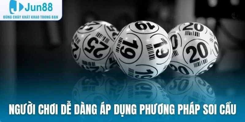 Người chơi dễ dàng áp dụng phương pháp soi cầu bạc nhớ