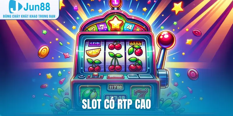 Slot có RTP cao